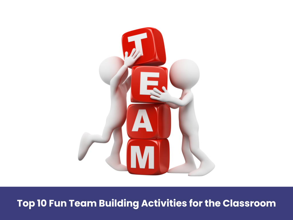 You are currently viewing Top 10 Fun Team Building Activities for the Classroom