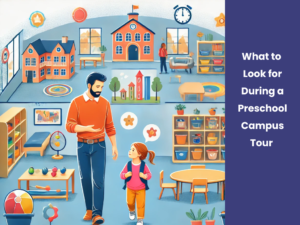 Read more about the article What to Look for During a Preschool Campus Tour